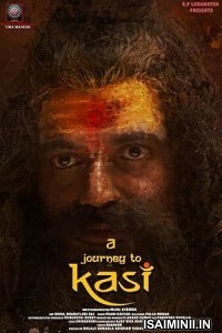 A Journey To Kasi (2023) Telugu Movie