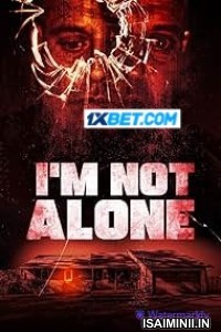 Im Not Alone (2024) Tamil Dubbed Movie