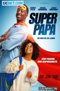 Super Papa (2024) Tamil Dubbed Movie